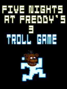 Five Nights at Freddy's 3: Troll Game
