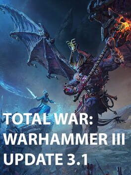 Total War: Warhammer III - Update 3.1
