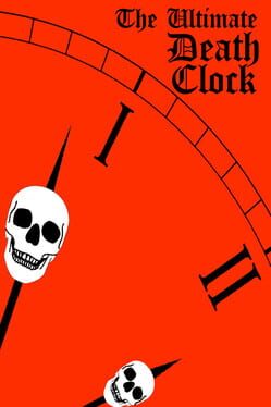 The Ultimate Death Clock