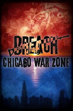 Breach: Chicago War Zone