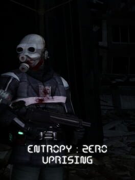Entropy: Zero - Uprising