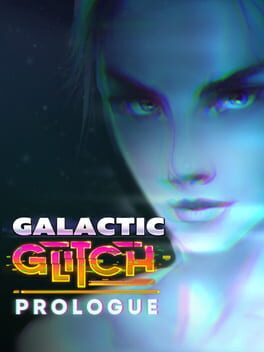 Cover of Galactic Glitch: Prologue