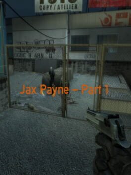 Jax Payne – Part 1