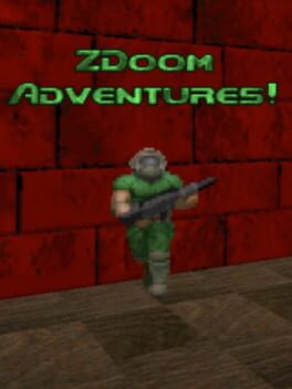 ZDoom Adventures!