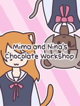 Mima and Nina's Chocolate Workshop
