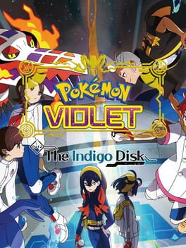 Pokémon Violet: The Hidden Treasure of Area Zero - Part 2: The Indigo Disk
