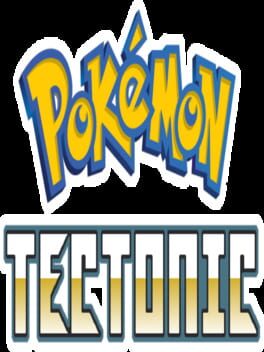 Pokémon Tectonic