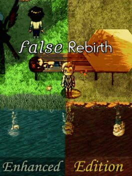 False Rebirth: Enhanced Edition