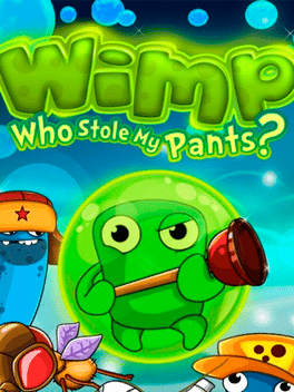 Wimp: Who Stole My Pants?