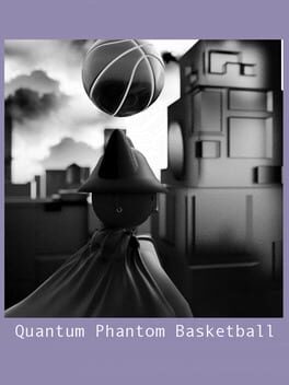 Quantum Phantom Basketball