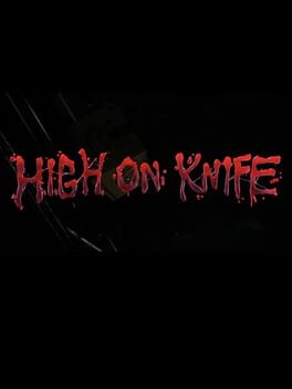 High on Knife