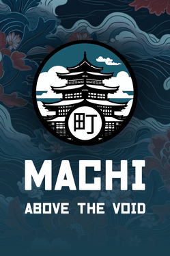 Machi: Above the Void