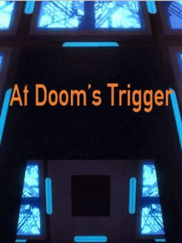At Doom's Trigger