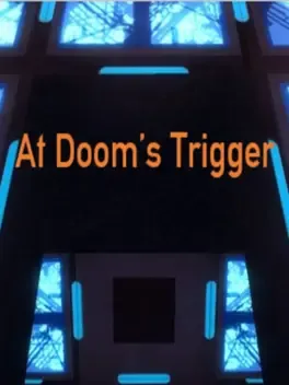 At Doom's Trigger