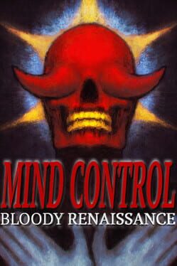 Mind Control: Bloody Renaissance