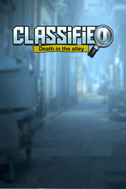 Classified: Death in the Alley