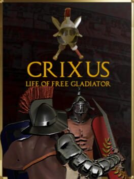 Crixus: Life of free Gladiator