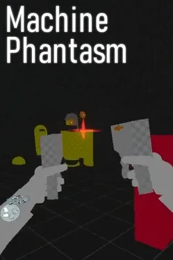 Machine Phantasm