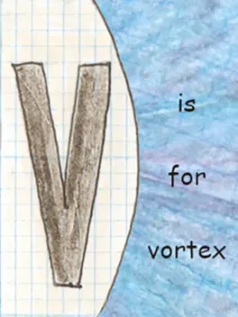 V is for Vortex