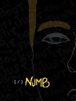 Numb: Just Don't Think About It