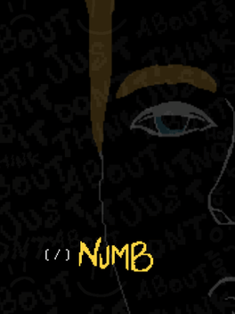 Numb: Just Don't Think About It