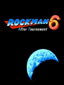 Rockman 6: After Tournament