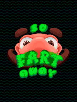 So Fart Away: Jam Edition
