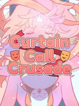 Curtain Call Crusade