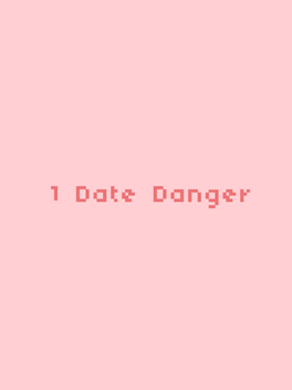 1 Date Danger