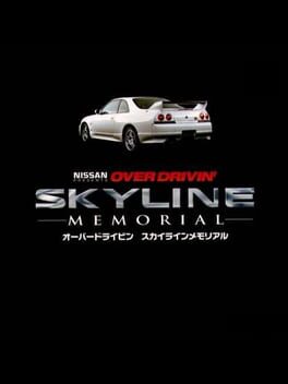 Nissan Presents: Over Drivin' Skyline Memorial