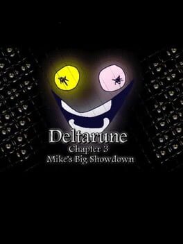 Deltarune: Mike's Big Showdown