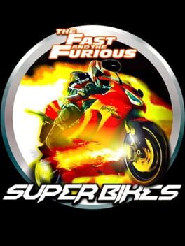 The Fast and The Furious: Super Bikes