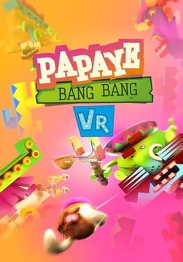 Papaye Bang Bang VR game cover