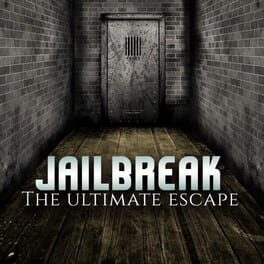 Jailbreak: The Ultimate Escape