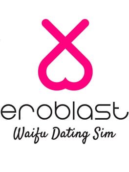 Eroblast: Waifu Dating Sim Game Cover Artwork