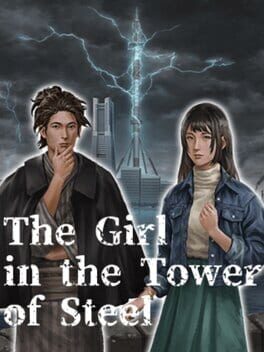 The Girl in the Tower of Steel
