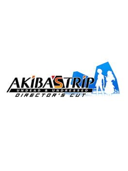 Akiba's Trip: Undead & Undressed - Director's Cut