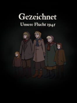 Gezeichnet: Unsere Flucht 1945