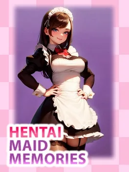 Hentai Maid Memories