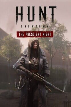 Hunt: Showdown - The Prescient Night