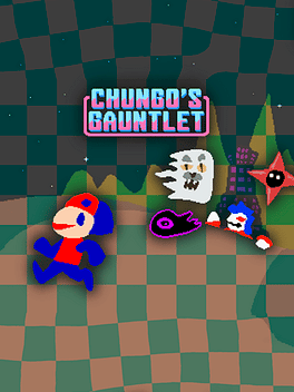 Chungo's Gauntlet