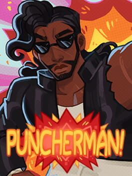 Puncherman!: First Day