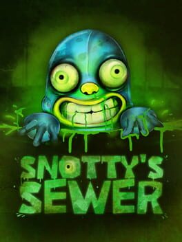 Snotty's Sewer
