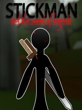 Stickman and the Sword of Legends