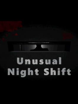 Unusual Night Shift