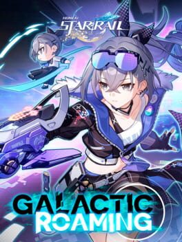 Honkai: Star Rail - Galactic Roaming