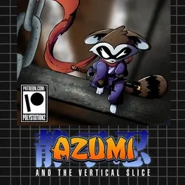 Azumi and the Vertical Slice
