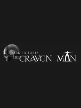 The Dark Pictures Anthology: The Craven Man