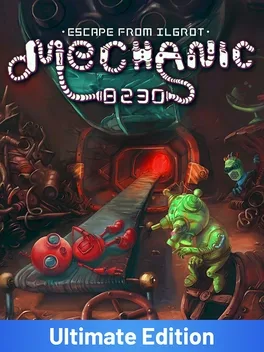Mechanic 8230: Escape From Ilgrot - Ultimate Edition image