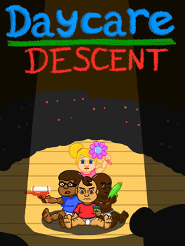 Daycare Descent